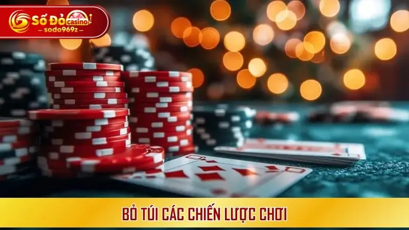 Bỏ túi các chiến lược chơi