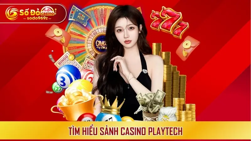 Tìm hiểu sảnh casino Playtech