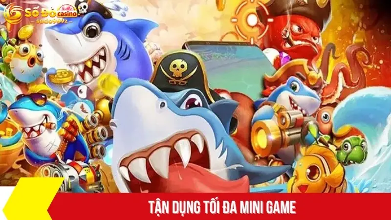 Tận dụng tối đa mini game