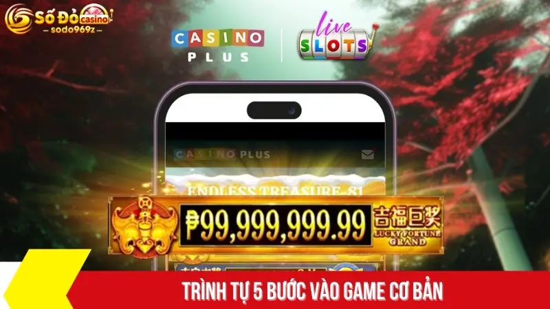 Trình tự 5 bước vào game cơ bản