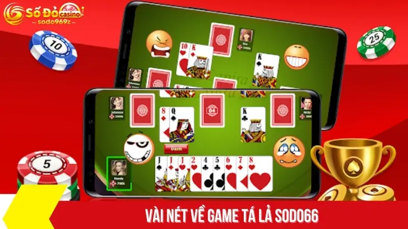 Vài nét về game tá lả SODO66